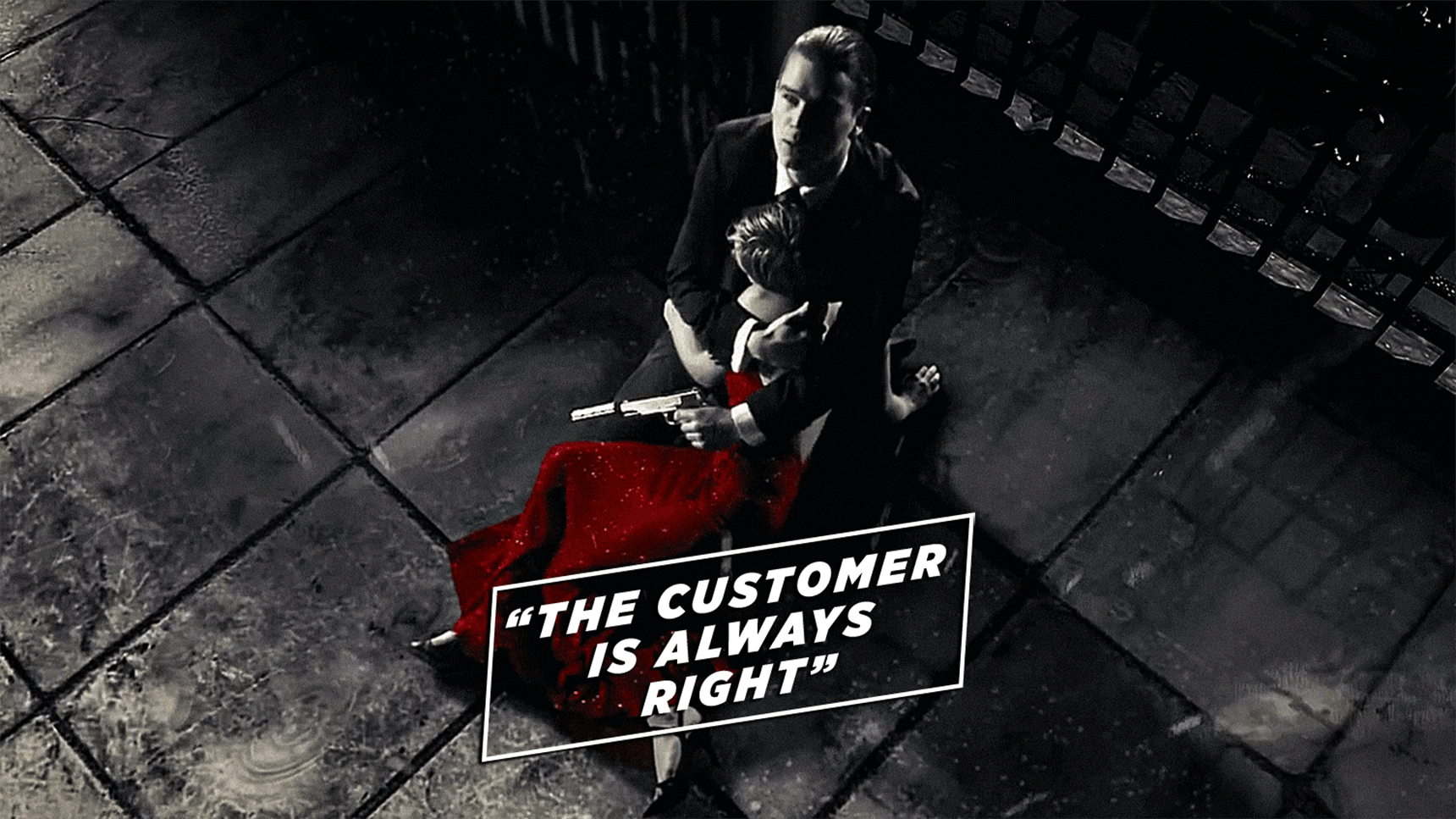 The Customer is Always Right